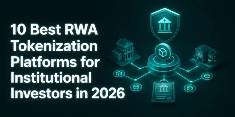 10 Best RWA Tokenization Platforms for Institutional…